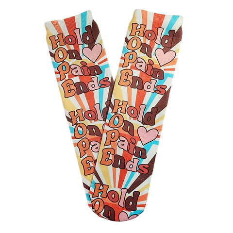 Hold On, Pain Ends Socks - Sweet Reasons